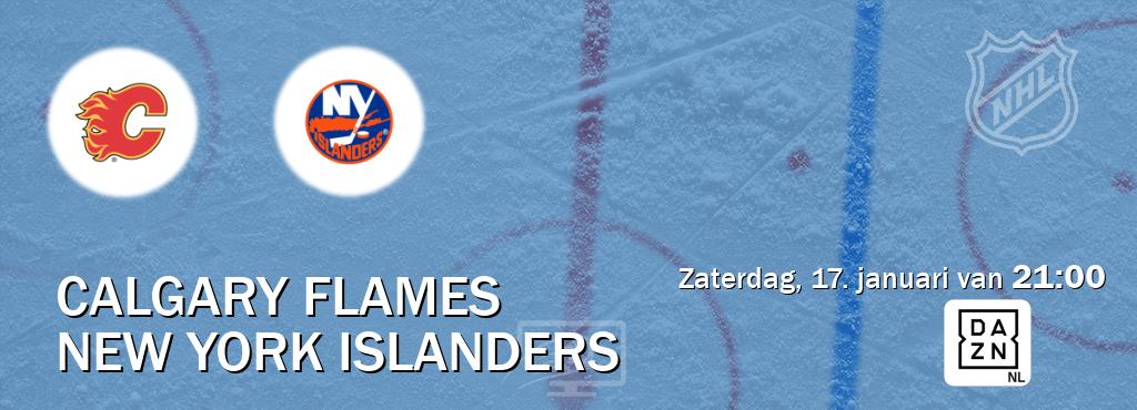 Wedstrijd tussen Calgary Flames en New York Islanders live op tv bij DAZN (zaterdag, 17. januari van  21:00).