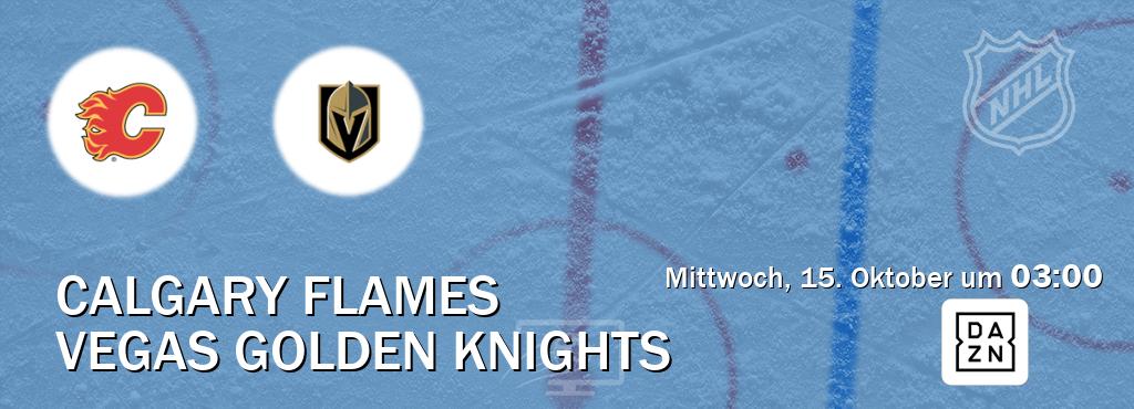 Das Spiel zwischen Calgary Flames und Vegas Golden Knights wird am Mittwoch, 15. Oktober um 03:00, live vom DAZN übertragen. Das Spiel zwischen Calgary Flames und Vegas Golden Knights wird am Mittwoch, 15. Oktober um 03:00, live vom DAZN übertragen.