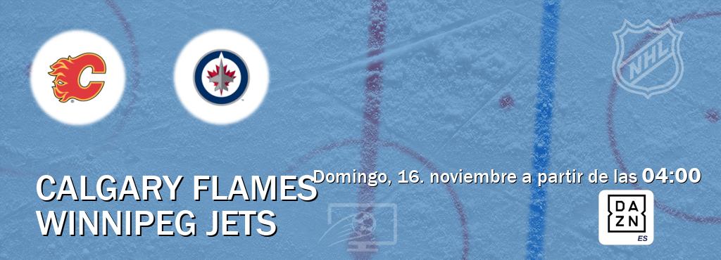 El partido entre Calgary Flames y Winnipeg Jets será retransmitido por DAZN España (domingo, 16. noviembre a partir de las  04:00).