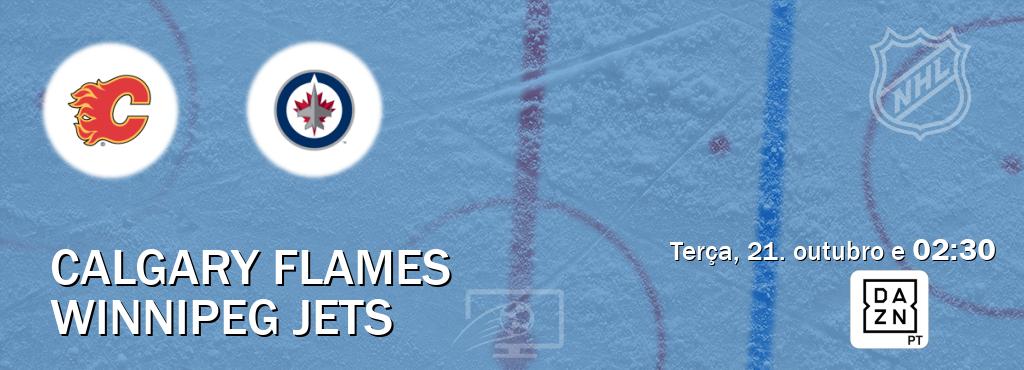 Jogo entre Calgary Flames e Winnipeg Jets tem emissão DAZN (terça, 21. outubro e  02:30).