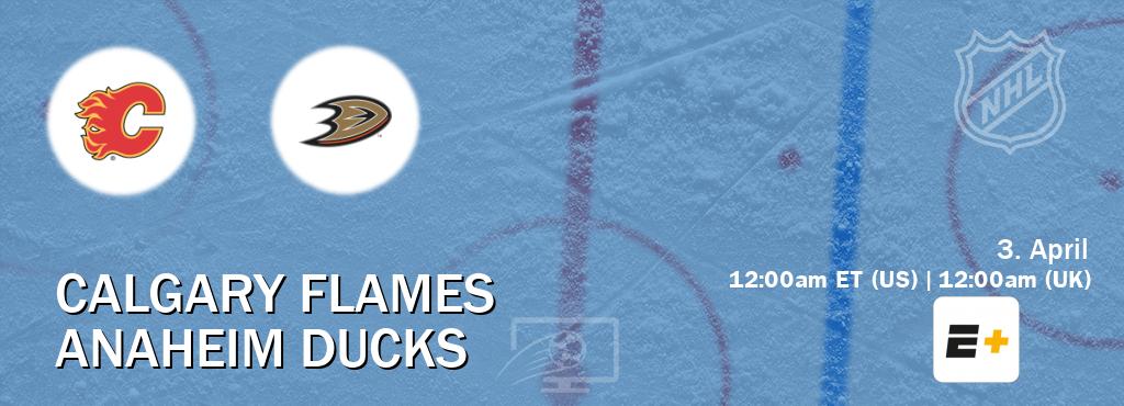You can watch game live between Calgary Flames and Anaheim Ducks on ESPN+(US).