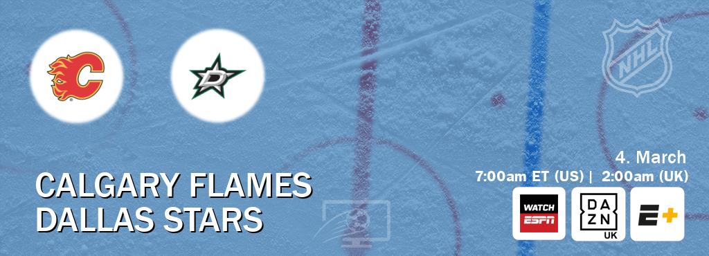You can watch game live between Calgary Flames and Dallas Stars on WatchESPN(AU), DAZN UK(UK), ESPN+(US).