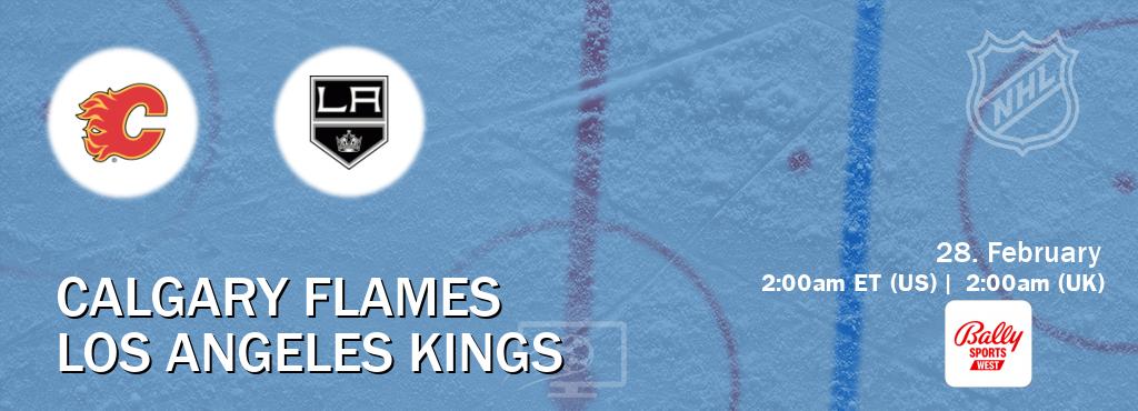 You can watch game live between Calgary Flames and Los Angeles Kings on Bally Sports West(US).