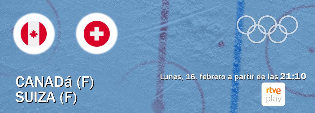 El partido entre Canadá (F) y Suiza (F) será retransmitido por RTVE Play (lunes, 16. febrero a partir de las  21:10).