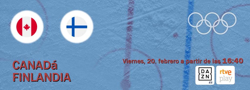 El partido entre Canadá y Finlandia será retransmitido por DAZN España y RTVE Play (viernes, 20. febrero a partir de las  16:40).