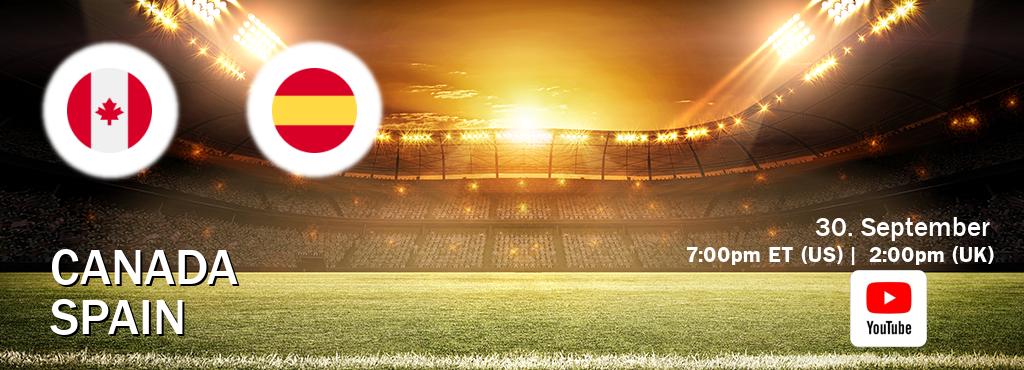 You can watch game live between Canada U18 and Spain U18 on Youtube.