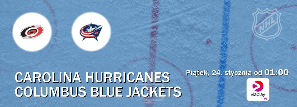 Gra między Carolina Hurricanes i Columbus Blue Jackets transmisja na żywo w Viaplay Polska (piątek, 24. stycznia od  01:00).