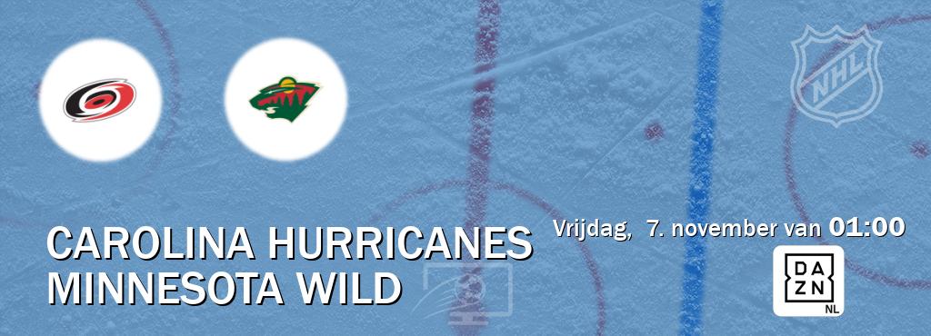 Wedstrijd tussen Carolina Hurricanes en Minnesota Wild live op tv bij DAZN (vrijdag,  7. november van  01:00).