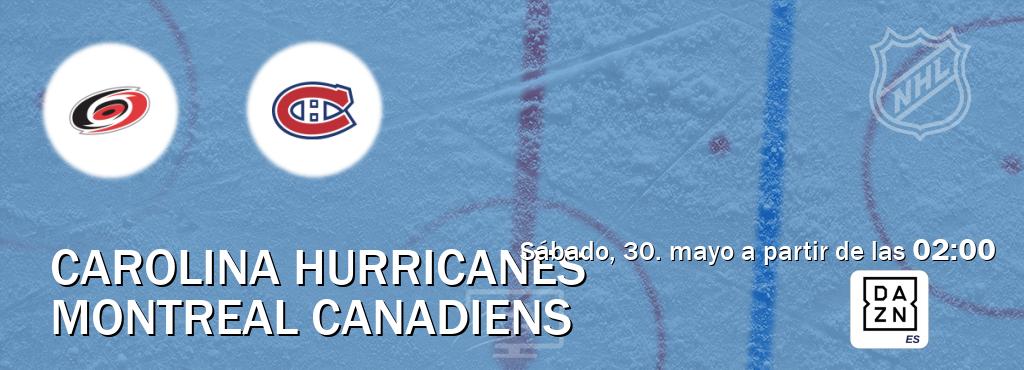 El partido entre Carolina Hurricanes y Montreal Canadiens será retransmitido por DAZN España (sábado, 30. mayo a partir de las 02:00). El partido entre Carolina Hurricanes y Montreal Canadiens será retransmitido por DAZN España (sábado, 30. mayo a partir de las 02:00).