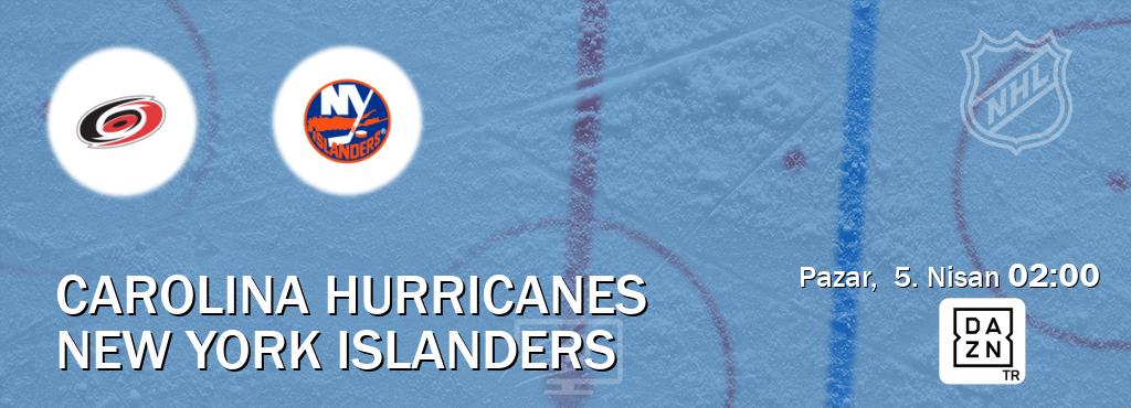 Karşılaşma Carolina Hurricanes - New York Islanders DAZN'den canlı yayınlanacak (Pazar,  5. Nisan  02:00).
