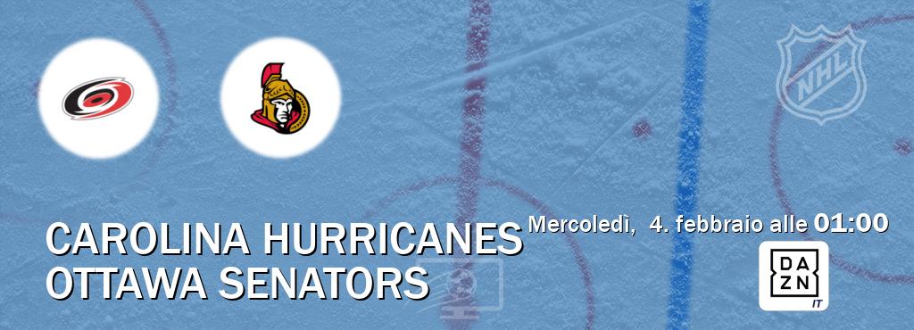 Il match Carolina Hurricanes - Ottawa Senators sarà trasmesso in diretta TV su DAZN Italia (ore 01:00)