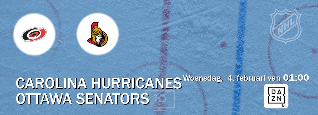 Wedstrijd tussen Carolina Hurricanes en Ottawa Senators live op tv bij DAZN (woensdag,  4. februari van  01:00).