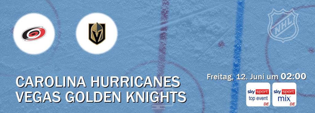 Das Spiel zwischen Carolina Hurricanes und Vegas Golden Knights wird am Freitag, 12. Juni um  02:00, live vom Sky Sport Top Event und Sky Sport Mix übertragen.