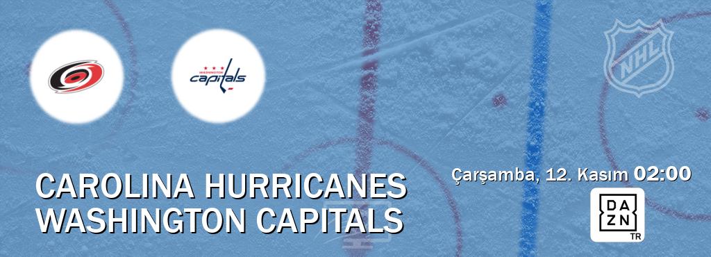 Karşılaşma Carolina Hurricanes - Washington Capitals DAZN'den canlı yayınlanacak (Çarşamba, 12. Kasım 02:00). Karşılaşma Carolina Hurricanes - Washington Capitals DAZN'den canlı yayınlanacak (Çarşamba, 12. Kasım 02:00).