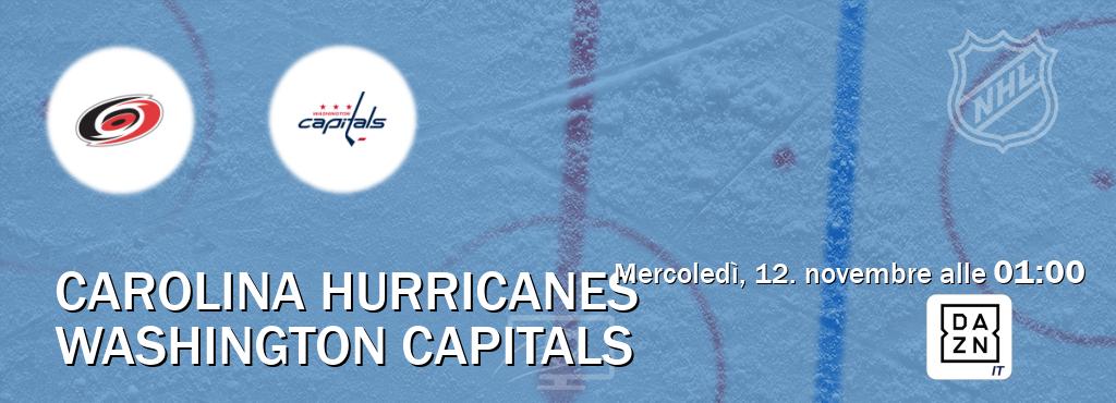 Il match Carolina Hurricanes - Washington Capitals sarà trasmesso in diretta TV su DAZN Italia (ore 01:00) Il match Carolina Hurricanes - Washington Capitals sarà trasmesso in diretta TV su DAZN Italia (ore 01:00)