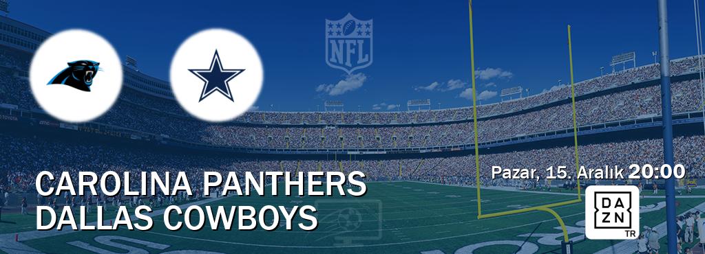 Karşılaşma Carolina Panthers - Dallas Cowboys DAZN'den canlı yayınlanacak (Pazar, 15. Aralık  20:00).