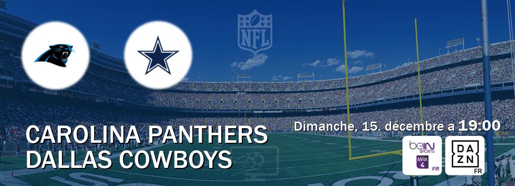 Match entre Carolina Panthers et Dallas Cowboys en direct à la beIN Sports 4 Max et DAZN (dimanche, 15. décembre a  19:00).