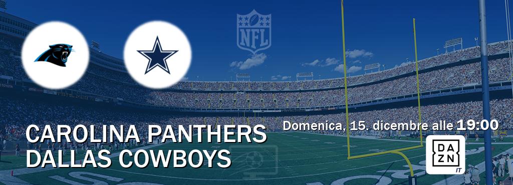 Il match Carolina Panthers - Dallas Cowboys sarà trasmesso in diretta TV su DAZN Italia (ore 19:00)