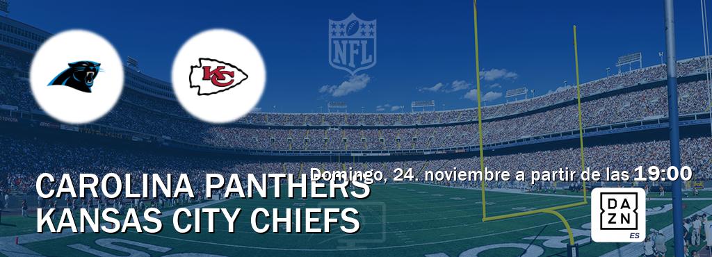 El partido entre Carolina Panthers y Kansas City Chiefs será retransmitido por DAZN España (domingo, 24. noviembre a partir de las  19:00).