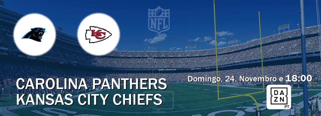 Jogo entre Carolina Panthers e Kansas City Chiefs tem emissão DAZN (Domingo, 24. Novembro e  18:00).