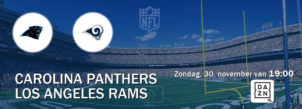 Wedstrijd tussen Carolina Panthers en Los Angeles Rams live op tv bij DAZN (zondag, 30. november van 19:00). Wedstrijd tussen Carolina Panthers en Los Angeles Rams live op tv bij DAZN (zondag, 30. november van 19:00).
