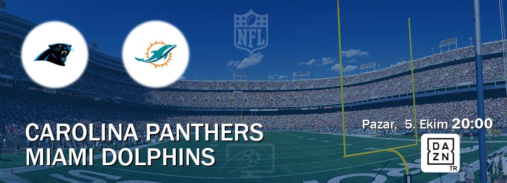 Karşılaşma Carolina Panthers - Miami Dolphins DAZN'den canlı yayınlanacak (Pazar,  5. Ekim  20:00).