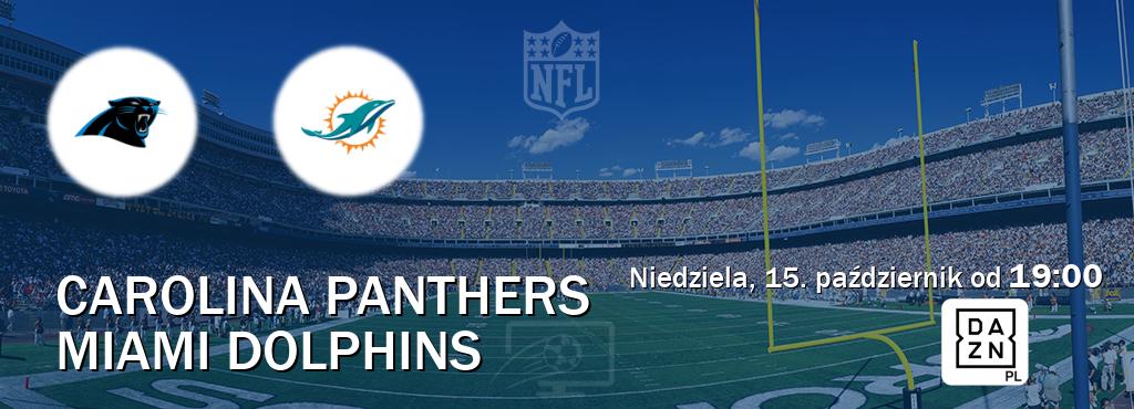 Gra między Carolina Panthers i Miami Dolphins transmisja na żywo w DAZN (niedziela, 15. październik od  19:00).