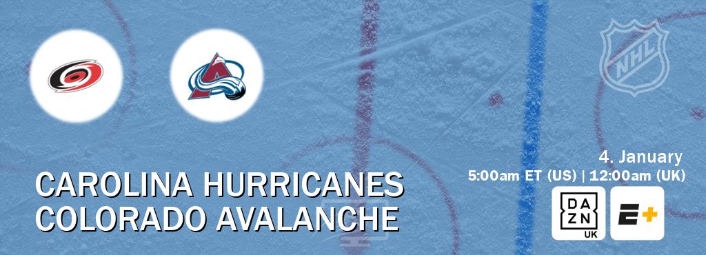You can watch game live between Carolina Hurricanes and Colorado Avalanche on DAZN UK(UK) and ESPN+(US). You can watch game live between Carolina Hurricanes and Colorado Avalanche on DAZN UK(UK) and ESPN+(US).