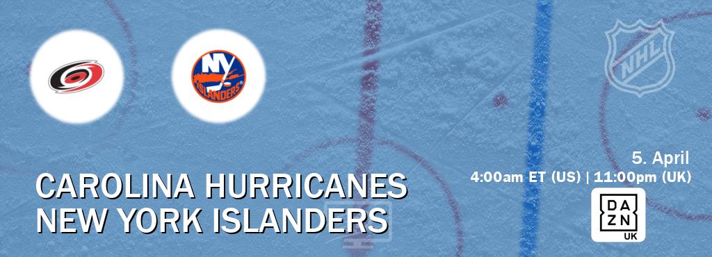You can watch game live between Carolina Hurricanes and New York Islanders on DAZN UK(UK).