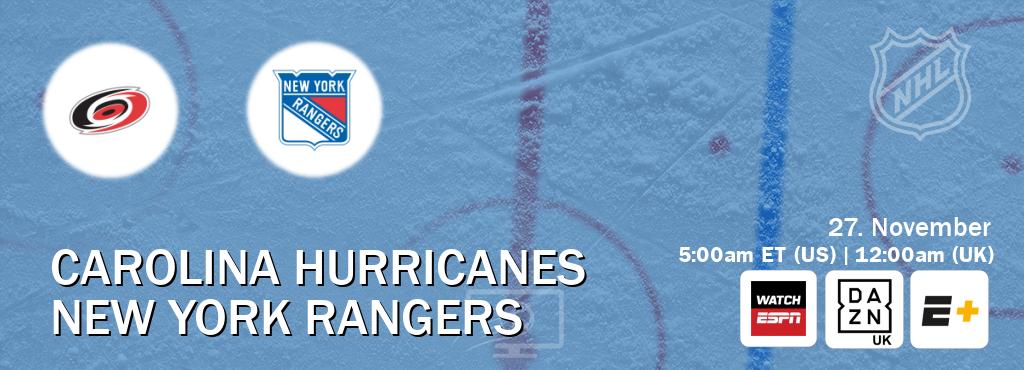 You can watch game live between Carolina Hurricanes and New York Rangers on WatchESPN(AU), DAZN UK(UK), ESPN+(US). You can watch game live between Carolina Hurricanes and New York Rangers on WatchESPN(AU), DAZN UK(UK), ESPN+(US).