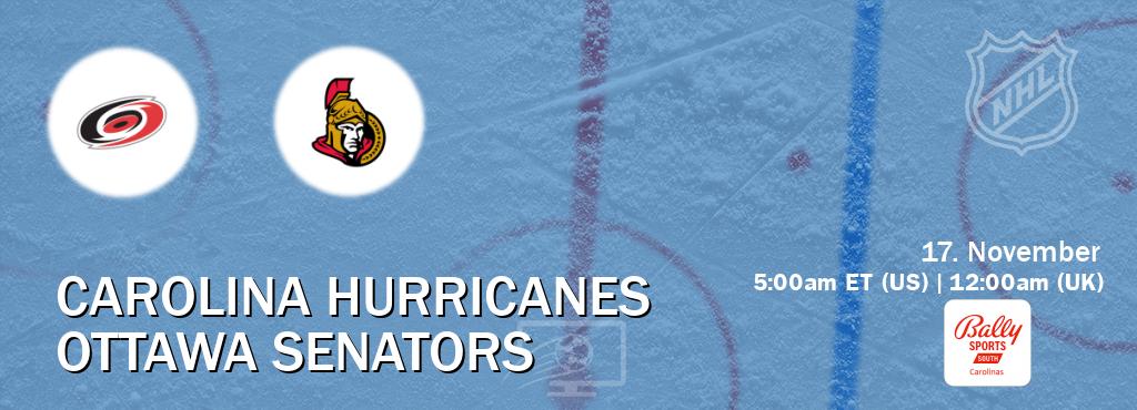 You can watch game live between Carolina Hurricanes and Ottawa Senators on Bally Sports South - Carolinas(US).