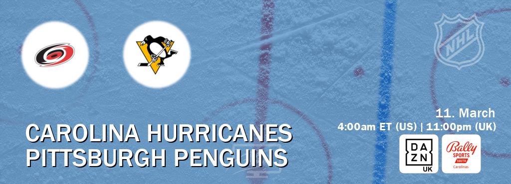 You can watch game live between Carolina Hurricanes and Pittsburgh Penguins on DAZN UK(UK) and Bally Sports South - Carolinas(US).