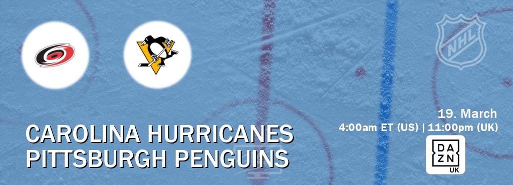 You can watch game live between Carolina Hurricanes and Pittsburgh Penguins on DAZN UK(UK).