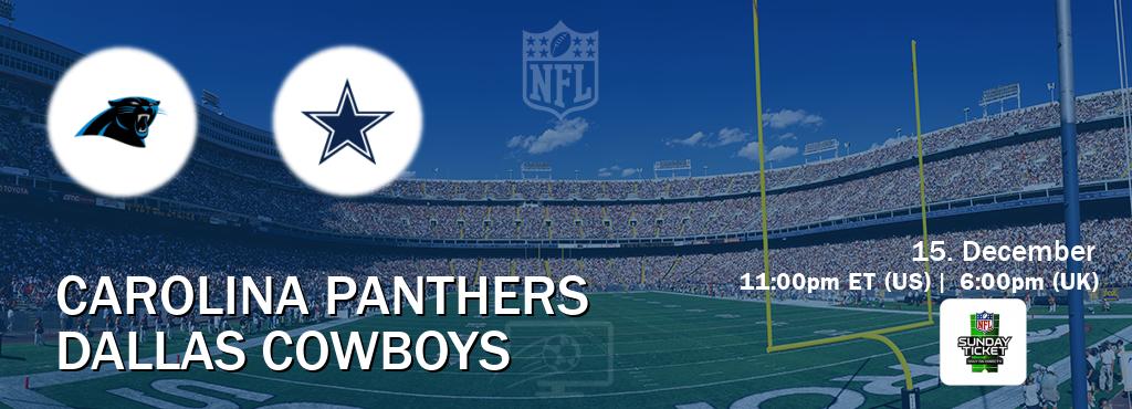 You can watch game live between Carolina Panthers and Dallas Cowboys on NFL Sunday Ticket(US).