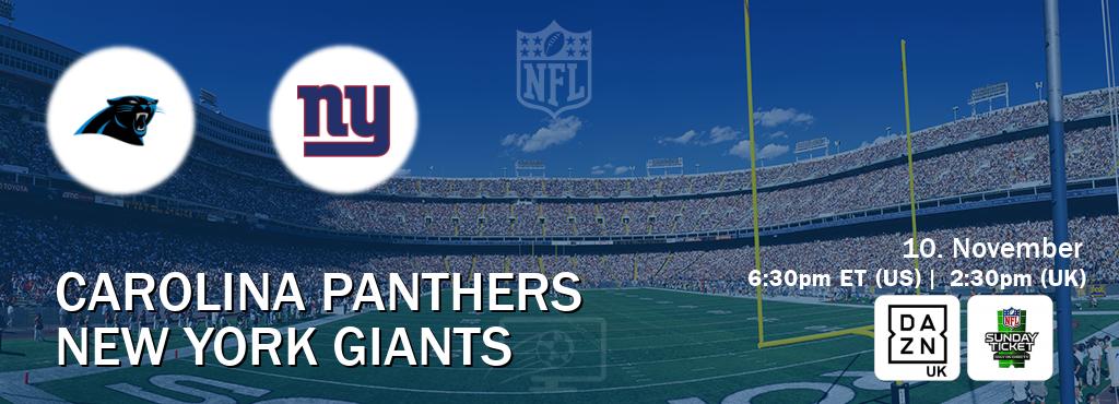 You can watch game live between Carolina Panthers and New York Giants on DAZN UK(UK) and NFL Sunday Ticket(US).