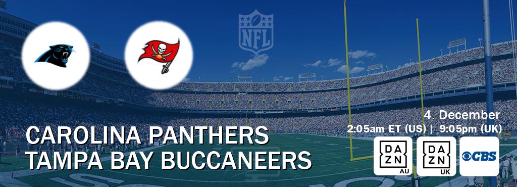 You can watch game live between Carolina Panthers and Tampa Bay Buccaneers on DAZN(AU), DAZN UK(UK), CBS(US).