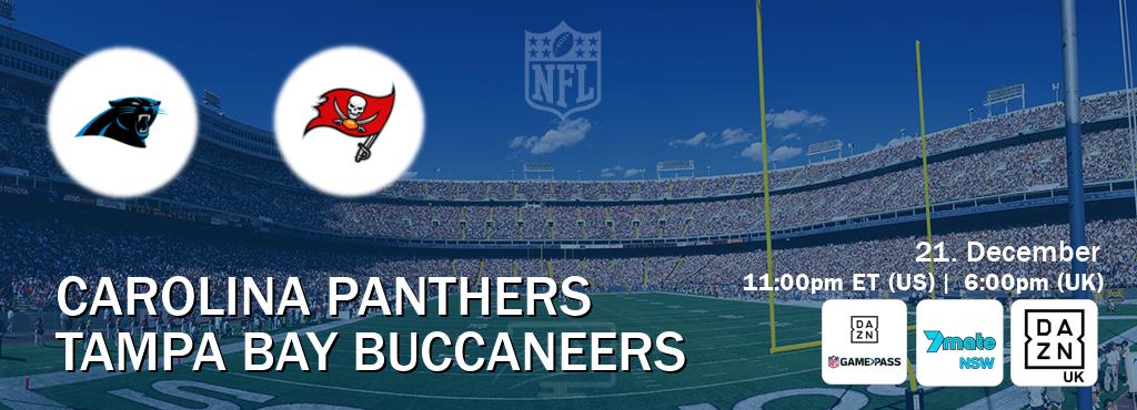 You can watch game live between Carolina Panthers and Tampa Bay Buccaneers on DAZN NFL Game Pass, 7Mate Sydney(AU), DAZN UK(UK).