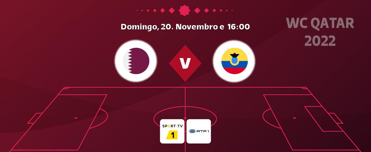 Jogo entre Catar e Equador tem emissão Sport TV 1, RTP 1 (Domingo, 20. Novembro e  16:00).