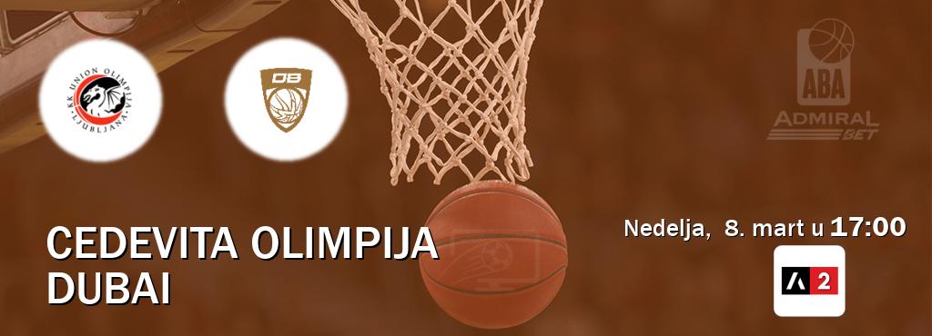 Izravni prijenos utakmice Cedevita Olimpija i Dubai pratite uživo na Arena Sport 2 (nedelja,  8. mart u  17:00).