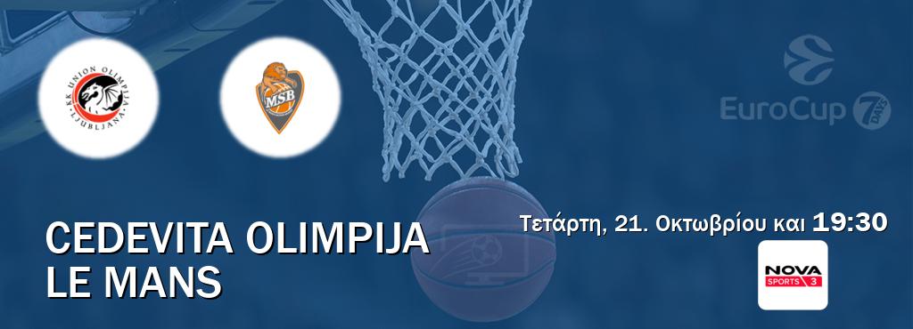Παρακολουθήστ ζωντανά Cedevita Olimpija - Le Mans από το Nova Sports 3 (19:30). Παρακολουθήστ ζωντανά Cedevita Olimpija - Le Mans από το Nova Sports 3 (19:30).