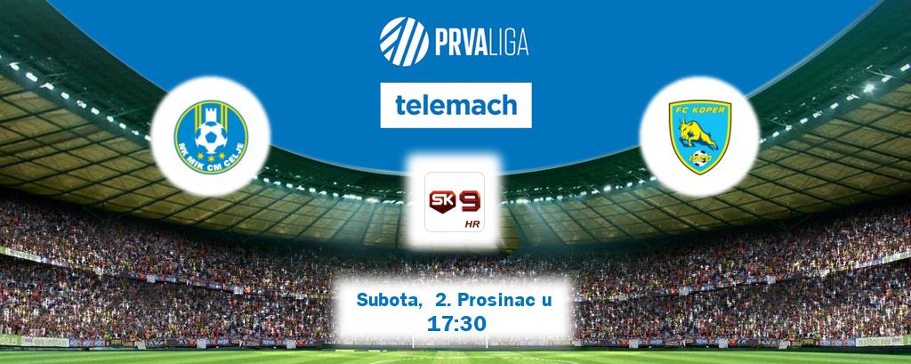 Izravni prijenos utakmice Celje i Koper pratite uživo na Sportklub 9 (Subota,  2. Prosinac u  17:30).