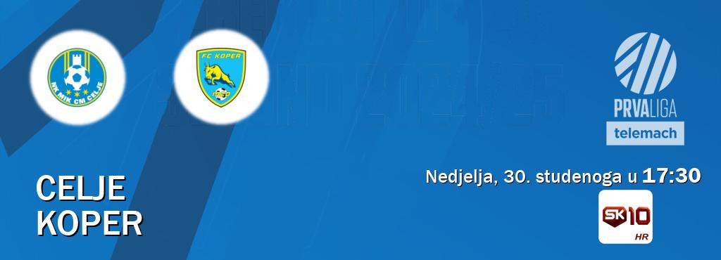 Izravni prijenos utakmice Celje i Koper pratite uživo na Sportklub 10 (nedjelja, 30. studenoga u 17:30). Izravni prijenos utakmice Celje i Koper pratite uživo na Sportklub 10 (nedjelja, 30. studenoga u 17:30).