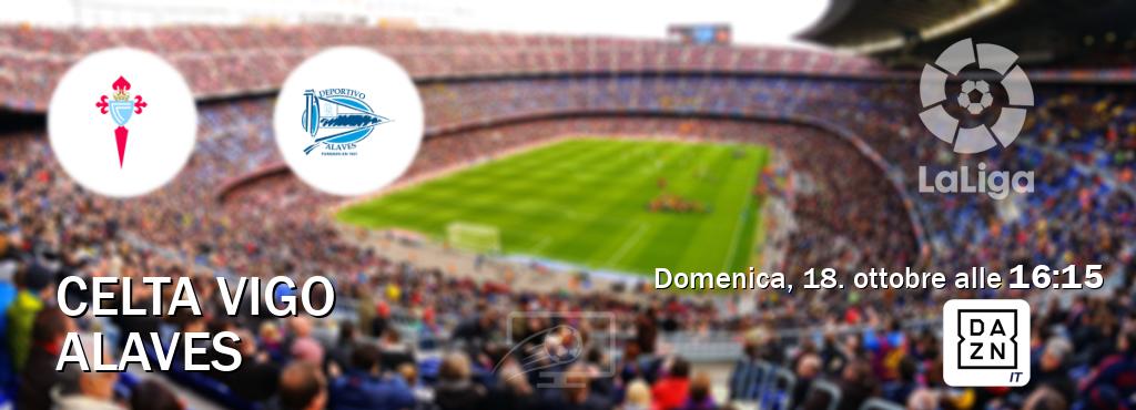 Il match Celta Vigo - Alaves sarà trasmesso in diretta TV su DAZN Italia (ore 16:15)