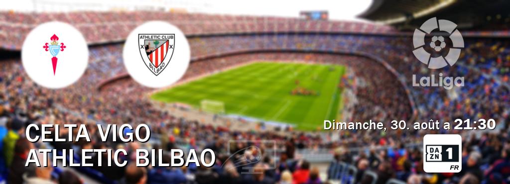 Match entre Celta Vigo et Athletic Bilbao en direct à la DAZN 1 (dimanche, 30. août a  21:30).