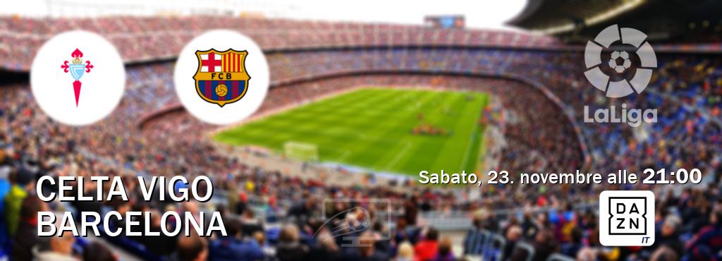 Il match Celta Vigo - Barcelona sarà trasmesso in diretta TV su DAZN Italia (ore 21:00)