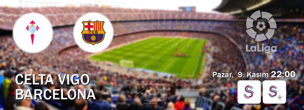 Karşılaşma Celta Vigo - Barcelona S Sport ve S Sport +'den canlı yayınlanacak (Pazar, 9. Kasım 22:00). Karşılaşma Celta Vigo - Barcelona S Sport ve S Sport +'den canlı yayınlanacak (Pazar, 9. Kasım 22:00).