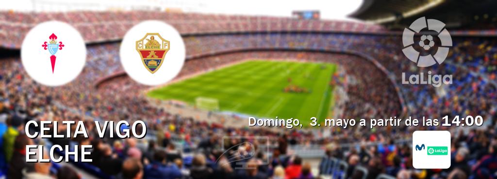 El partido entre Celta Vigo y Elche será retransmitido por M. LaLiga (domingo,  3. mayo a partir de las  14:00).