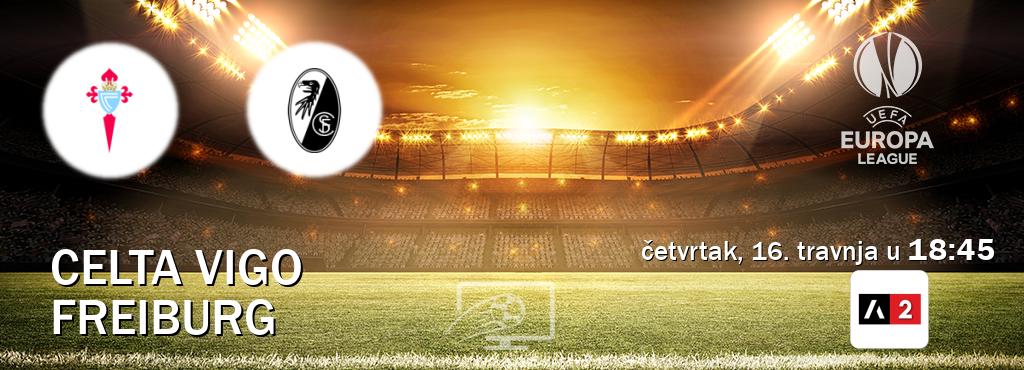 Izravni prijenos utakmice Celta Vigo i Freiburg pratite uživo na Arena Sport 2 (četvrtak, 16. travnja u  18:45).