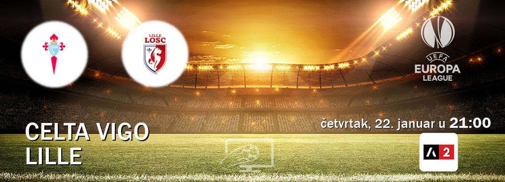 Izravni prijenos utakmice Celta Vigo i Lille pratite uživo na Arena Sport 2 (četvrtak, 22. januar u  21:00).