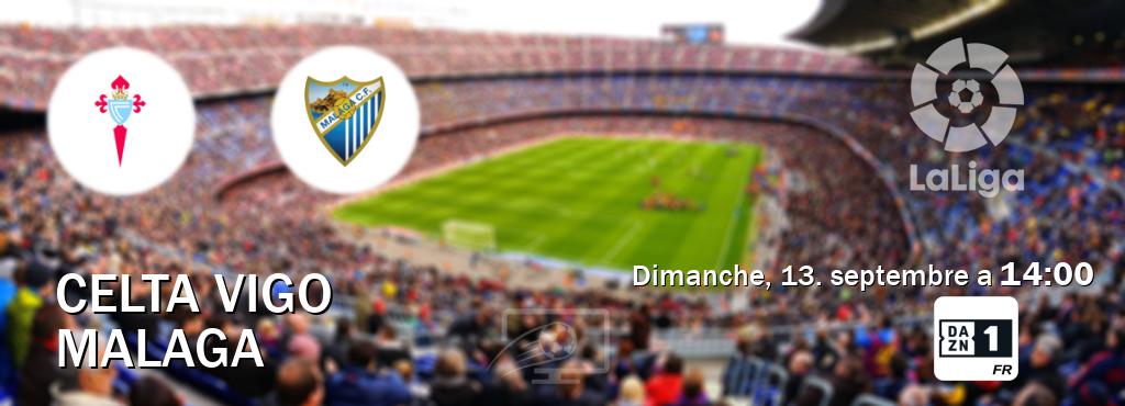 Match entre Celta Vigo et Malaga en direct à la DAZN 1 (dimanche, 13. septembre a  14:00).